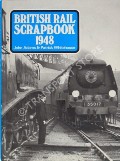British Rail Scrapbook 1948  by ADAMS, John & WHITEHOUSE, Patrick 